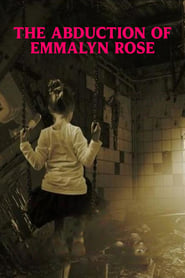 The Abduction Of Emmalyn Rose' Poster