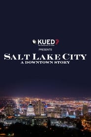 Salt Lake City A Downtown Story' Poster