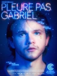 Dont Cry Gabriel' Poster