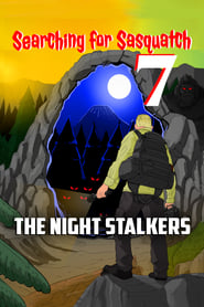 Searching For Sasquatch 7 The Night Stalkers' Poster