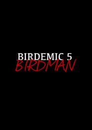 Birdemic 5 Birdman' Poster