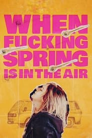 When Fucking Spring Is in the Air' Poster