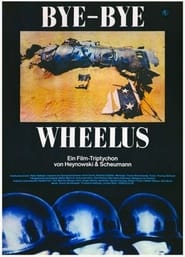 ByeBye Wheelus' Poster
