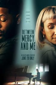 Between Mercy and Me' Poster