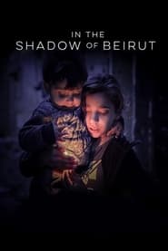 In the Shadow of Beirut' Poster