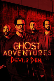 Ghost Adventures Devils Den' Poster