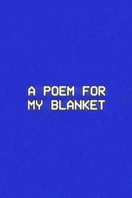 A Poem for My Blanket' Poster