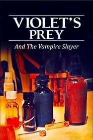 Violets Prey And The Vampire Slayer' Poster