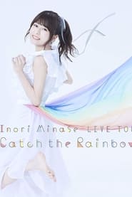 Inori Minase LIVE TOUR 2019 Catch the Rainbow' Poster