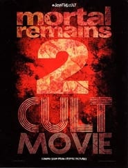 Mortal Remains 2 Cult Movie' Poster