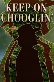 Keep On Chooglin' Poster