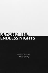 Beyond the Endless Nights' Poster