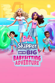 Barbie Skipper and the Big Babysitting Adventure' Poster