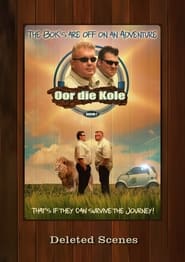 Oor die Kole  Deleted Scenes' Poster