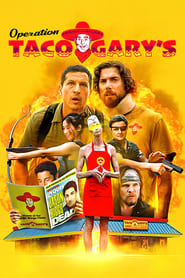 Operation Taco Garys' Poster