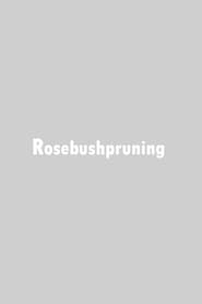 Rosebushpruning' Poster