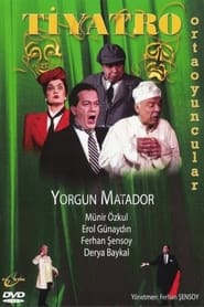 Yorgun Matador' Poster