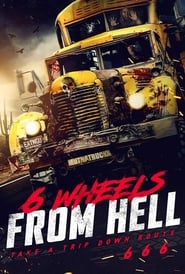 6 Wheels From Hell' Poster