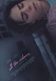 All the Silence' Poster