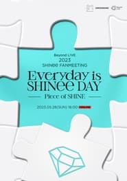 2023 SHINee FANMEETING Everyday is SHINee DAY  Piece of SHINE