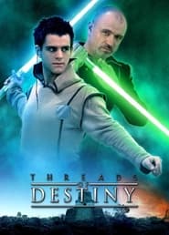 Star Wars Threads of Destiny' Poster