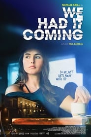 We Had It Coming' Poster