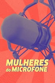 Mulheres do Microfone' Poster