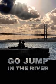 Go Jump in The River' Poster