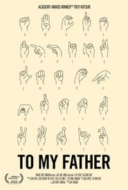 To My Father' Poster