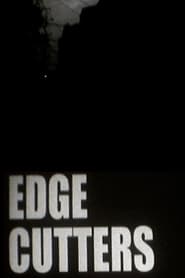 EDGE CUTTERS' Poster