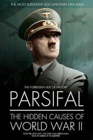 Parsifal The Hidden Causes of World War II' Poster