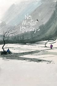 No Winter Holidays' Poster