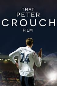 That Peter Crouch Film' Poster