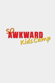 So Awkward Kids Camp' Poster