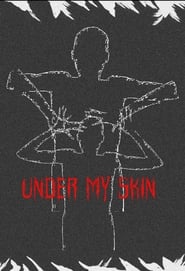 Under My Skin' Poster