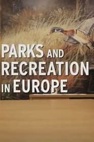 Parks and Recreation in Europe' Poster