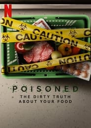 Poisoned The Dirty Truth About Your Food' Poster