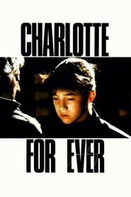 Charlotte for Ever' Poster