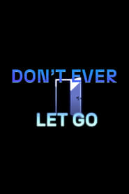 Dont Ever Let Go' Poster