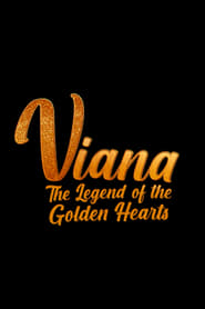Viana  The Legend of the Golden Hearts