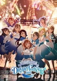 Love Live Sunshine Aqours EXTRA LoveLive DREAMY CONCERT 2021