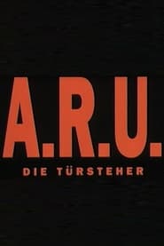 ARU  Die Trsteher' Poster