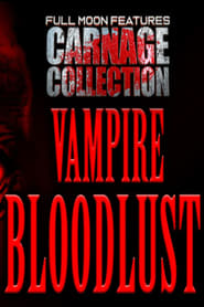 Carnage Collection Vampire Bloodlust' Poster