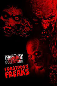 Carnage Collection Forbidden Freaks' Poster