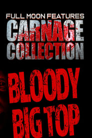 Carnage Collection Bloody Big Top' Poster