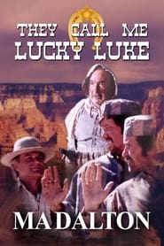 They call me Lucky Luke  Ma Dalton' Poster
