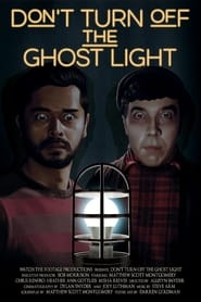 Dont Turn Off the Ghost Light' Poster