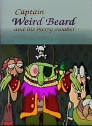 Captain Weirdbeard and His Merry Swabs' Poster