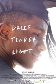 Brief Tender Light' Poster