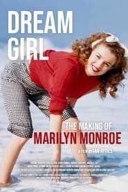 Dream Girl  The Making of Marilyn Monroe' Poster